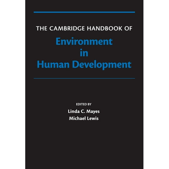 Cambridge Handbooks in Psychology The Cambridge Handbook of Environment in Human Development, (Paperback)