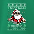 thumbnail image 3 of Wild Bobby Santa Says 6 7 Meme Sweater | Holiday Unisex Crewneck Sweatshirt, 3 of 5