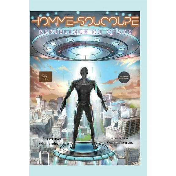 Homme Soucoupe: Republique Du Chaos, (Paperback)