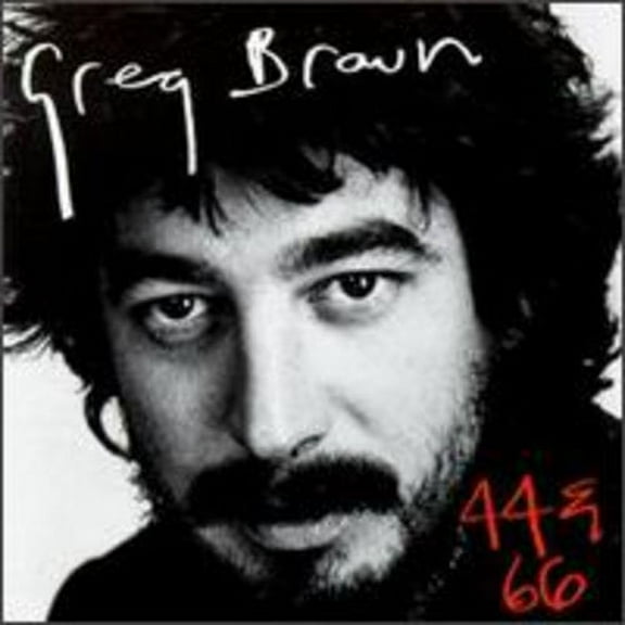 Greg Brown - 44 & 66 - Music & Performance - CD