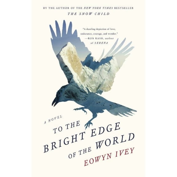 To the Bright Edge of the World : A Novel (Hardcover)