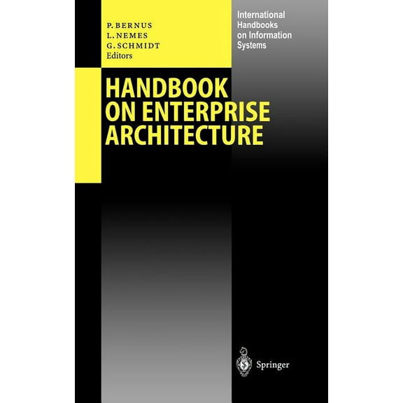 International Handbooks on Information S Handbook on Enterprise Architecture, (Hardcover)