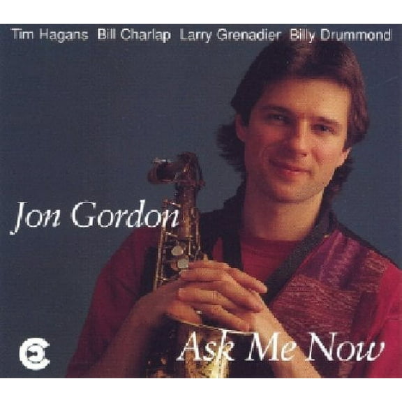 Jon Gordon - Ask Me Now - Jazz - CD