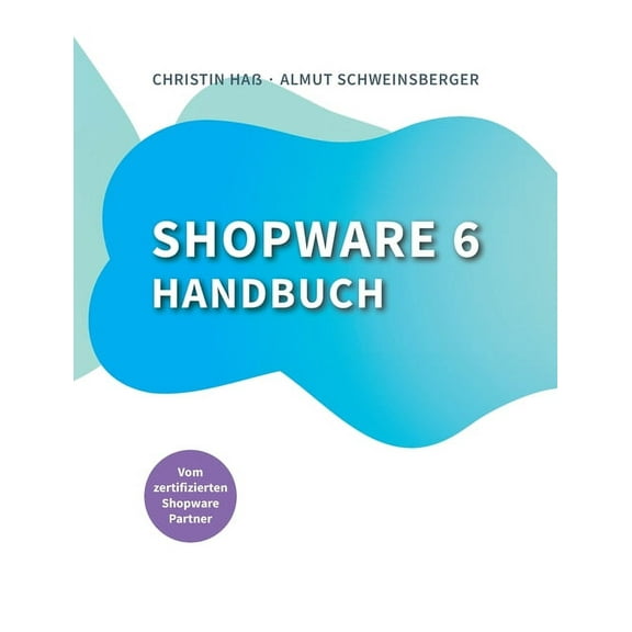 Shopware 6 Handbuch, (Paperback)