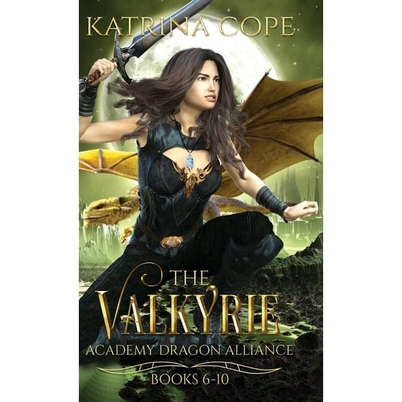 Valkyrie Academy Dragon Alliance Collect Valkyrie Academy Dragon Alliance: Collection Books 6-10, Book 2, (Hardcover)