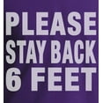 thumbnail image 5 of Social Distancing Please Stay Back Six Feet T-Shirt Front and Back Print Purple (M), 5 of 6
