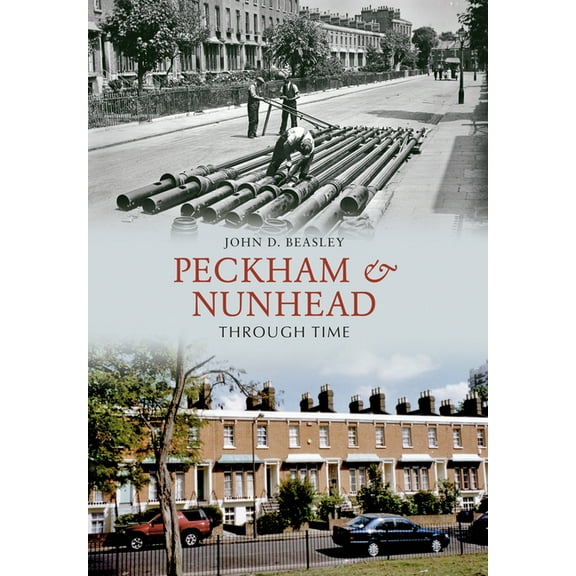 Through Time: Peckham & Nunhead Through Time (Paperback)