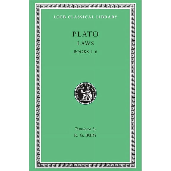 Loeb Classical Library: Laws, Volume I: Books 1-6 (Hardcover)