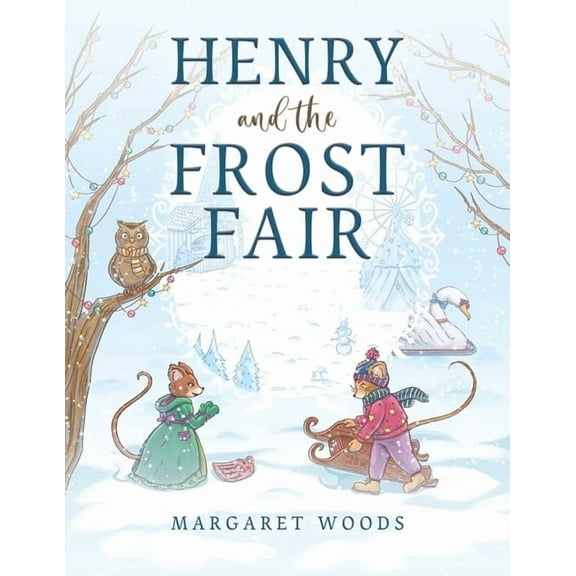 Henry and the Frost Fair, (Paperback)