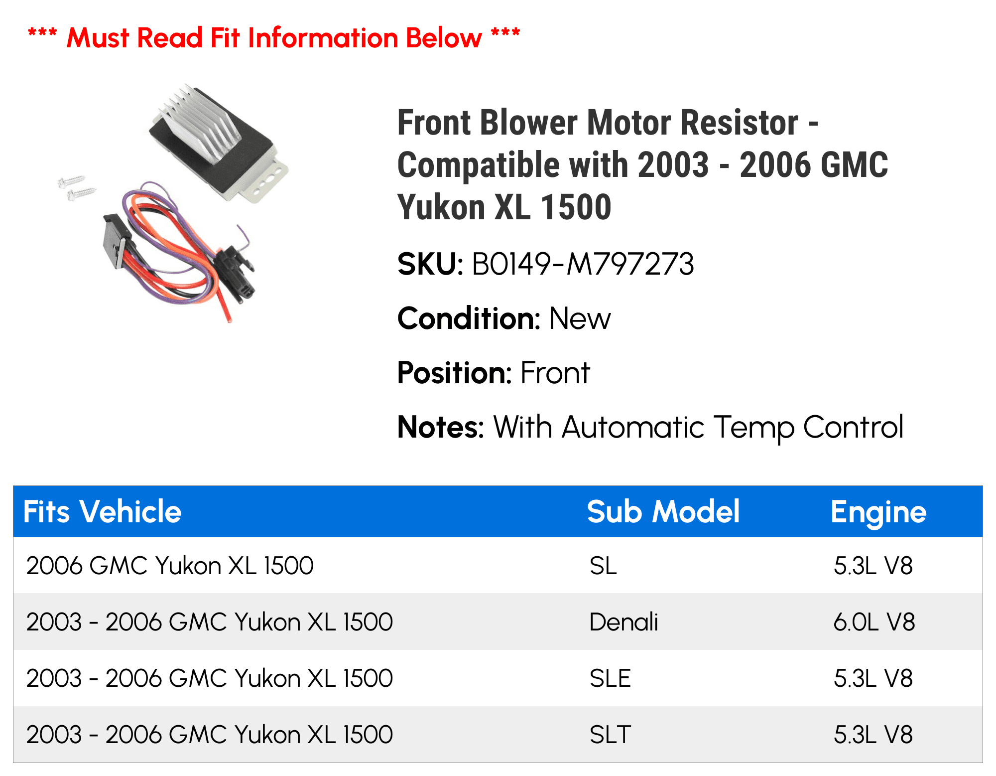 Front Blower Motor Resistor - Compatible with 2003 - 2006 GMC Yukon XL 1500 2004 2005