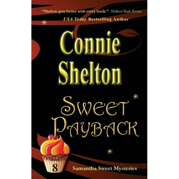Samantha Sweet Magical Cozy Mystery Sweet Payback: Samantha Sweet Mysteries, Book 8, Book 8, (Paperback)