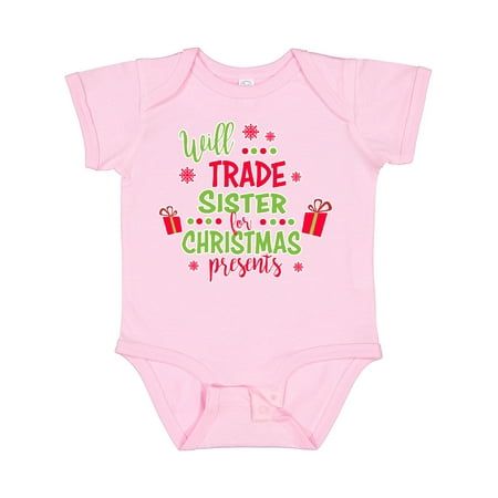

Inktastic Will Trade Sister for Christmas Presents Boys or Girls Baby Bodysuit