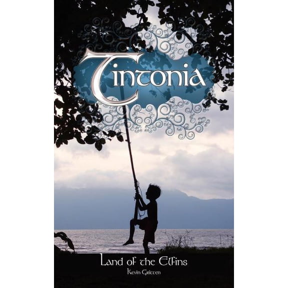Tintonia: Land of the Elfins, (Paperback)