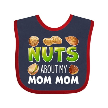 

Inktastic Nuts About My Mom Mom Peanut Almond Pistachio Gift Baby Boy or Baby Girl Bib