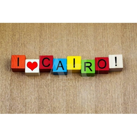 I Love Cairo, Egypt, Sign Series for Travel, Holidays, Cities and Place Names Print Wall Art By (Best Places For Photography In Cairo)
