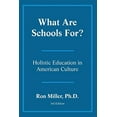 thumbnail image 1 of Pre-Owned What Are Schools For? (Paperback) 0962723207 9780962723209, 1 of 1