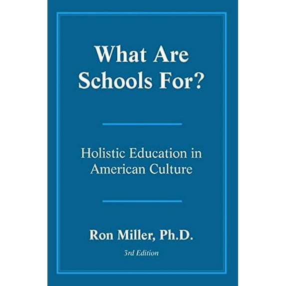Pre-Owned What Are Schools For? (Paperback) 0962723207 9780962723209