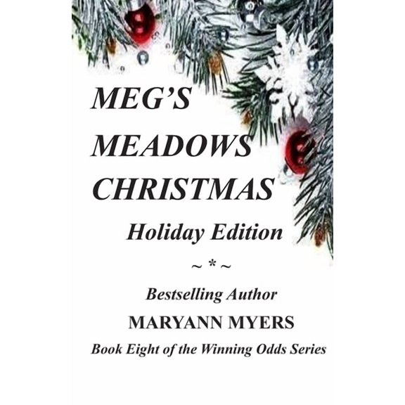Winning Odds Meg's Meadows Christmas: Holiday Edition, Book 8, (Paperback)