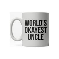 Worlds Okayest Uncle Funny Family Member Ceramic Coffee Drinking Mug 11oz Cup