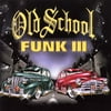 Old School Funk III