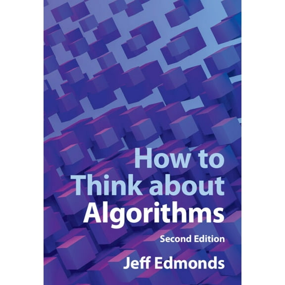 How to Think about Algorithms, (Paperback)