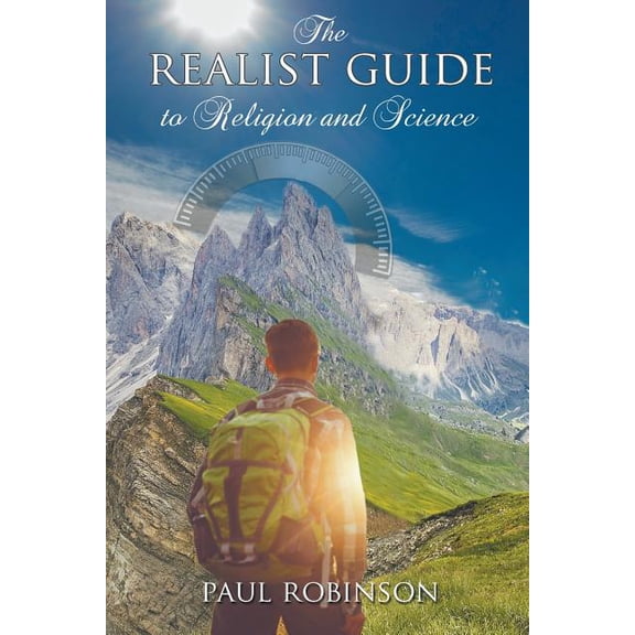 The Realist Guide to Religion and Science (Paperback)