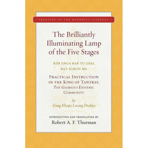 Treasury of the Buddhist Sciences: The Brilliantly Illuminating Lamp of the Five Stages (Hardcover)
