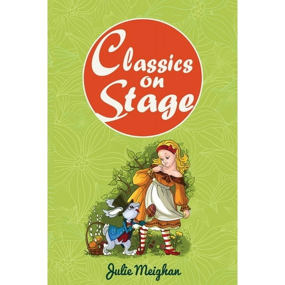 On Stage Books Classics on Stage: A Collection of Plays based on Children's Classic Stories, Book 3, (Paperback)