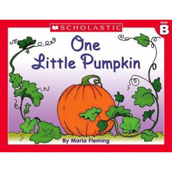 Pre-Owned Little Leveled Readers: One Little Pumpkin (Level B): Just the Right Level to Help Young Readers Soar! (Paperback) 0439586615 9780439586610