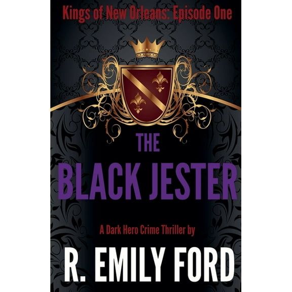 Kings of New Orleans The Black Jester, Book 1, (Paperback)
