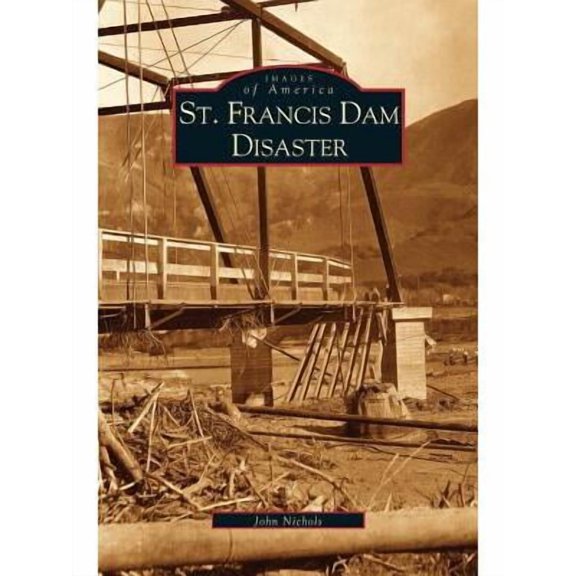 St. Francis Dam Disaster