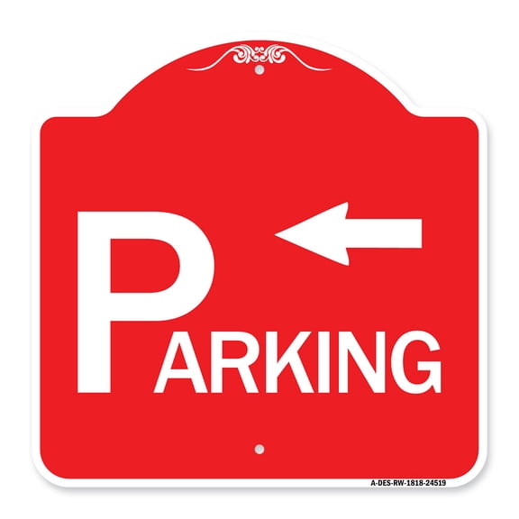 SignMission A-DES-RW-1818-24519 18 x 18 in. Designer Series Sign - Parking with Arrow Pointing Left, Red & White