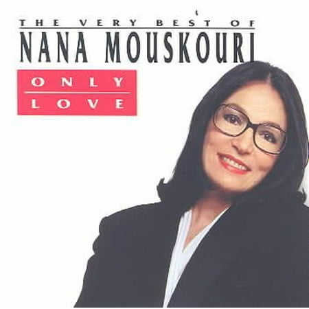 ONLY LOVE BEST OF NANA MOUSKOURI (The Best Of Nana Mouskouri)