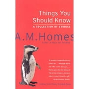 Pre-Owned Things You Should Know: A Collection of Stories (Paperback 9780060520137) by A M Homes