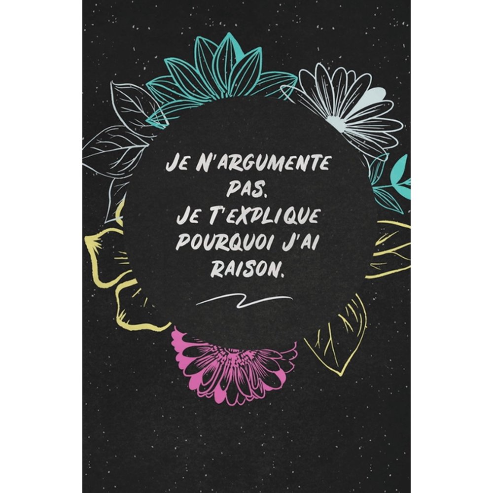 Pourquoi Je N'ai Pas Tué Mon Pere Je N'argumente Pas. Je T'explique Pourquoi J'ai Raison. : c'est un