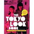thumbnail image 1 of Pre-Owned The Tokyo Look Book: Stylish To Spectacular, Goth To Gyaru, Sidewalk To Catwalk (Paperback) 4770030614 9784770030610, 1 of 1