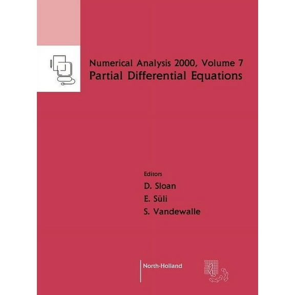 Numerical Analysis 2000 Partial Differential Equations, Book 7, (Paperback)