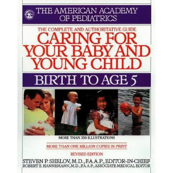 Pre-Owned Caring for Your Baby and Young Child: Birth to Age 5 (Paperback) 0553379623 9780553379624