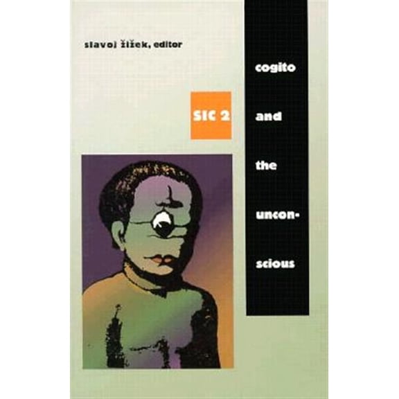 Pre-Owned Cogito and the Unconscious: sic 2 ([sic] Series) Paperback