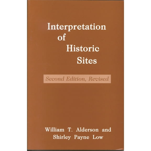 American Association for State and Local Interpretation of Historic Sites, (Paperback)