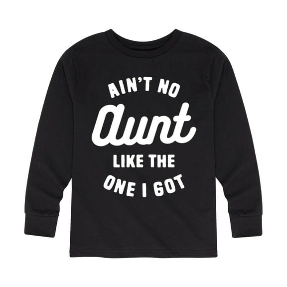 Instant Message - Ain't No Aunt Like The One I Got - Toddler And Youth Long Sleeve Graphic T-Shirt