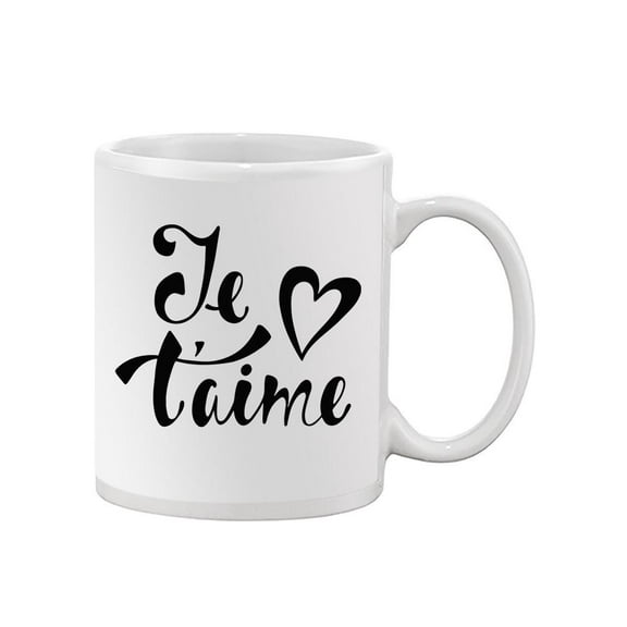 Je T'aime Slogan. Mug Unisex's -Image by Shutterstock