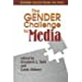 thumbnail image 1 of The Gender Challenge to Media: Diverse Voices from the Field (The Hampton Press Communication Series), 1 of 1