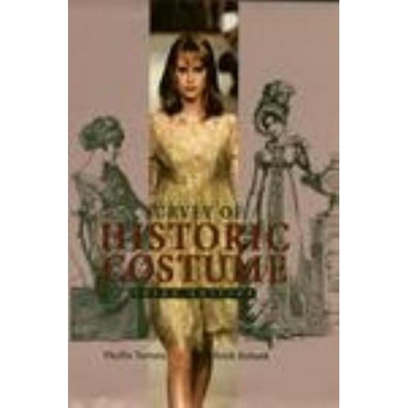 Pre-Owned Survey of Historic Costume : A History of Western Dress (Hardcover) 1563671425 9781563671425