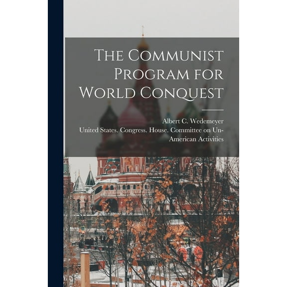 The Communist Program for World Conquest (Paperback)