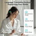 thumbnail image 4 of Translator Earbuds, Intelligent Instant Voice Translation Headsets In 150 Languages, Wireless Travel Headsets, Support 4 Translation Modes, 4 of 8
