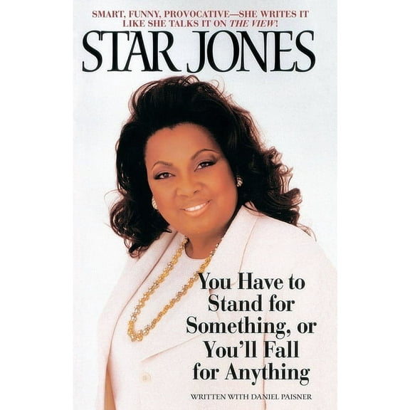 You Have to Stand for Something, or You'll Fall for Anything, (Paperback)