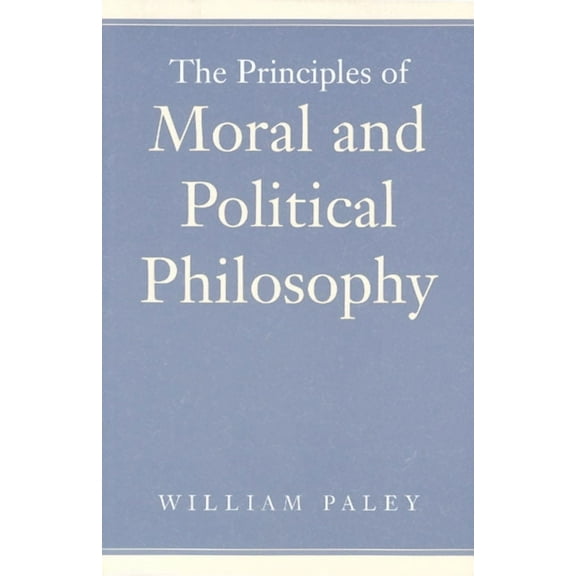 PRINCIPLES OF MORAL AND POLITICAL PHILOSOPHY, THE (Paperback)