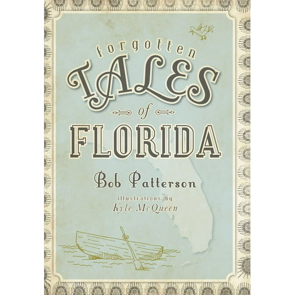 Forgotten Tales Forgotten Tales of Florida, (Paperback)