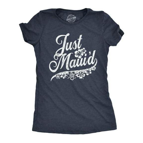 Womens Just Maui'd T Shirt Cute Just Married Hawaii Honeymoon Tee Womens Graphic Tees